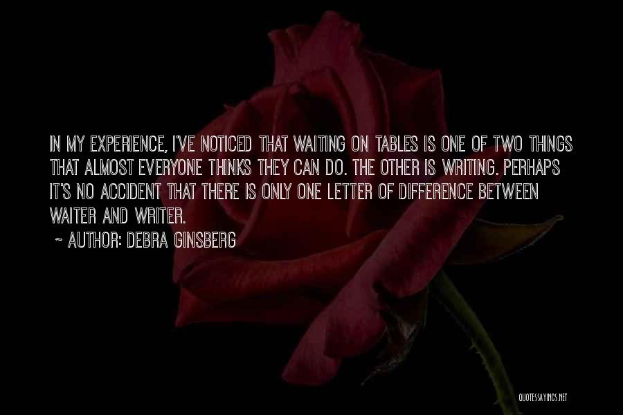 The Letter Writer Quotes By Debra Ginsberg