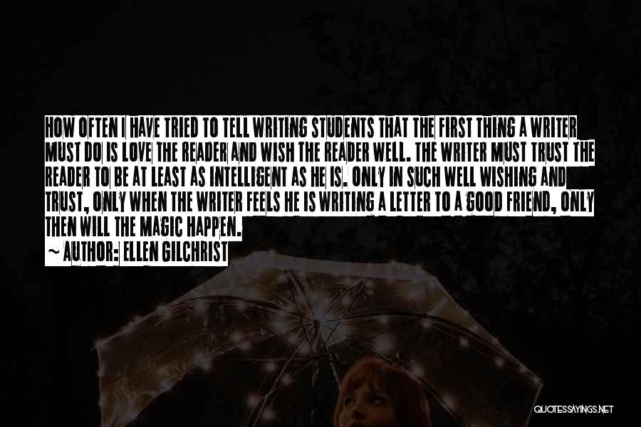 The Letter Writer Quotes By Ellen Gilchrist