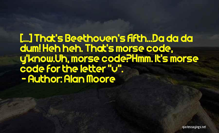 The Letter Y Quotes By Alan Moore