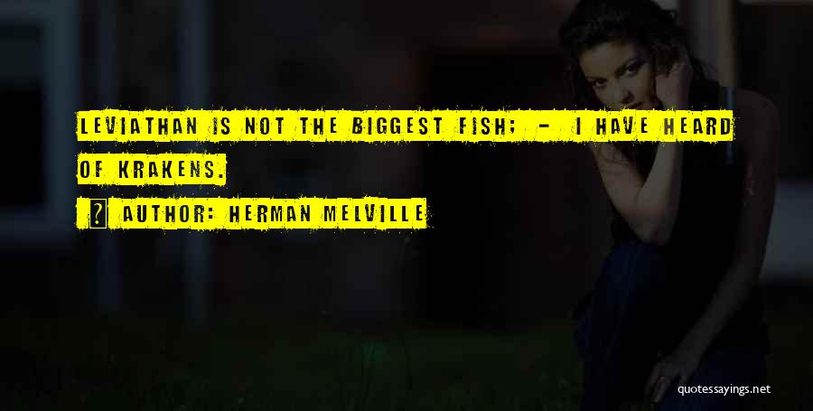 The Leviathan Quotes By Herman Melville