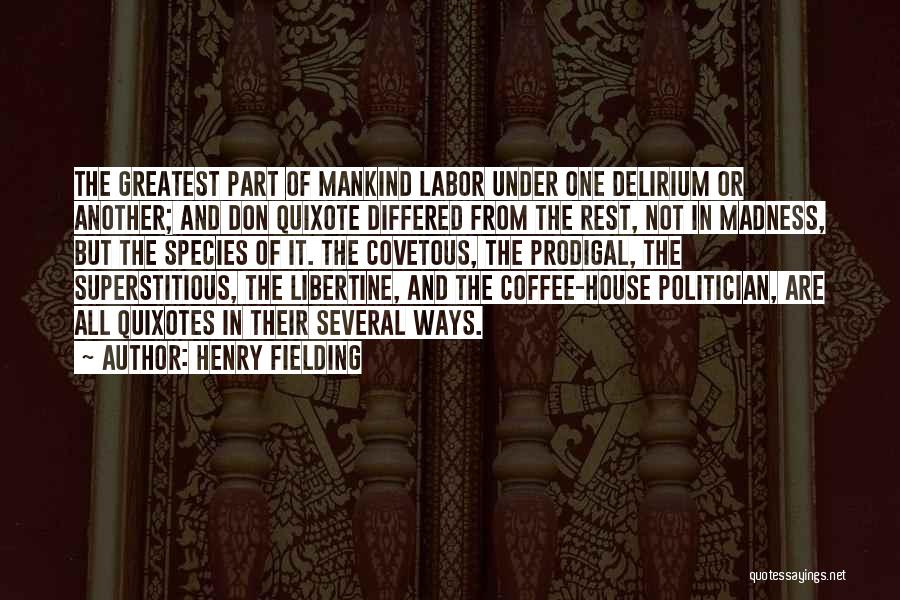 The Libertine Quotes By Henry Fielding