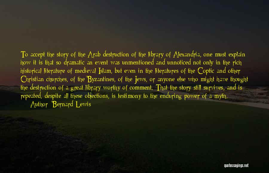 The Library Of Alexandria Quotes By Bernard Lewis