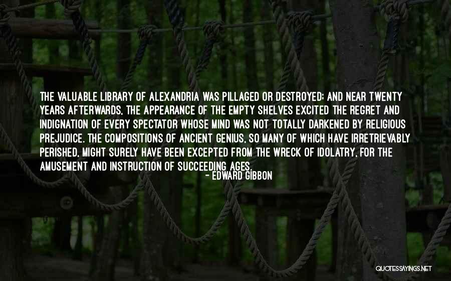 The Library Of Alexandria Quotes By Edward Gibbon