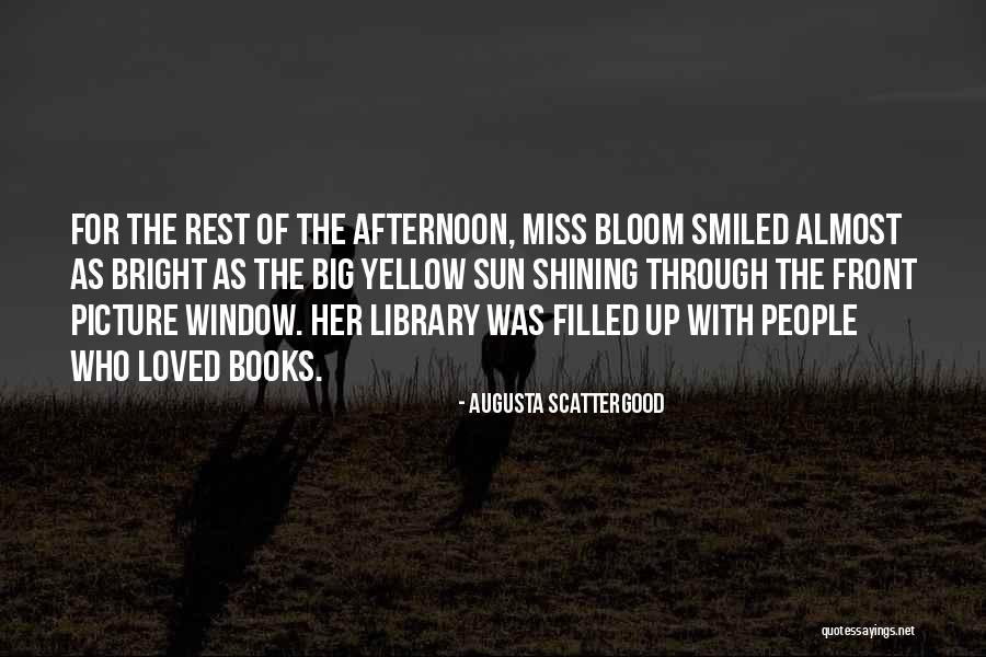 The Library Window Quotes By Augusta Scattergood The Library Window Quotes By Augusta Scattergood