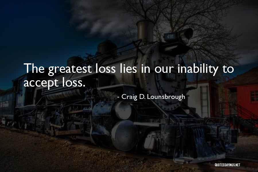 The Lies In Quotes By Craig D. Lounsbrough The Lies In Quotes By Craig D. Lounsbrough