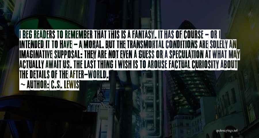 The Life Intended Quotes By C.S. Lewis