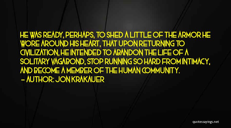 The Life Intended Quotes By Jon Krakauer