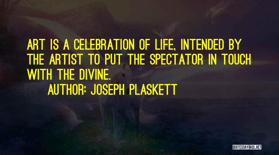 The Life Intended Quotes By Joseph Plaskett