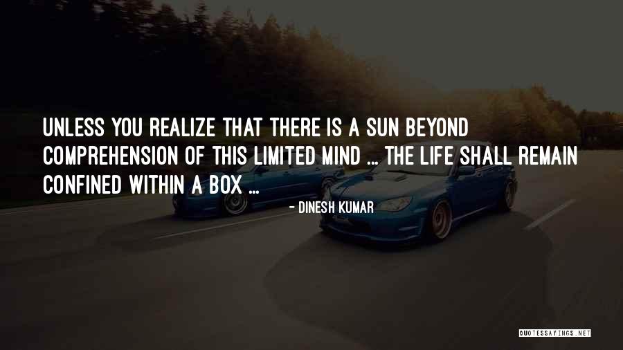 The Life Of Kumar Quotes By Dinesh Kumar The Life Of Kumar Quotes By Dinesh Kumar