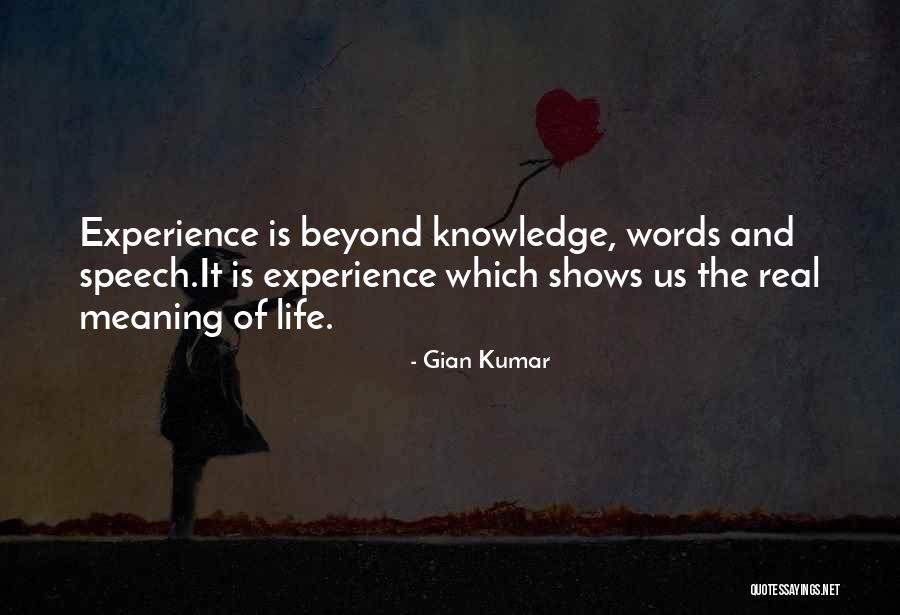 The Life Of Kumar Quotes By Gian Kumar The Life Of Kumar Quotes By Gian Kumar