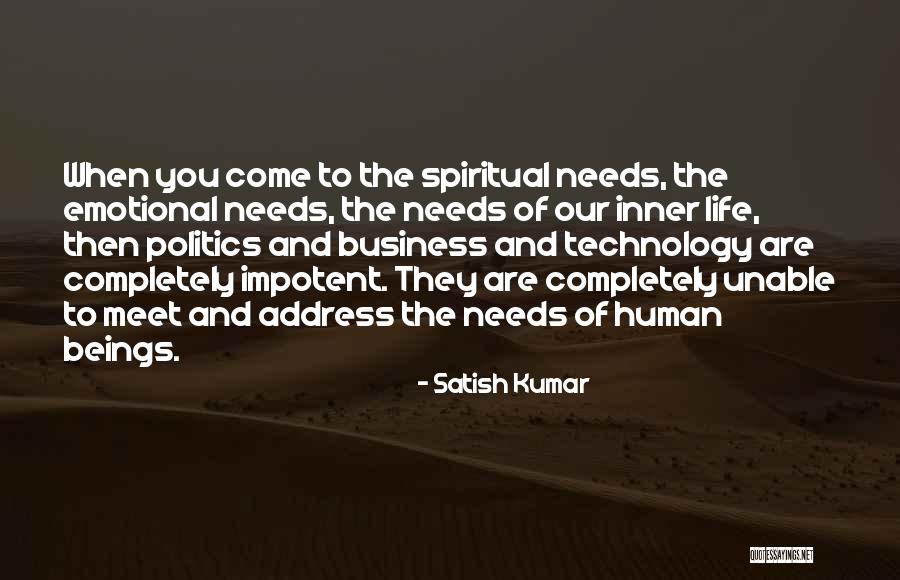 The Life Of Kumar Quotes By Satish Kumar The Life Of Kumar Quotes By Satish Kumar