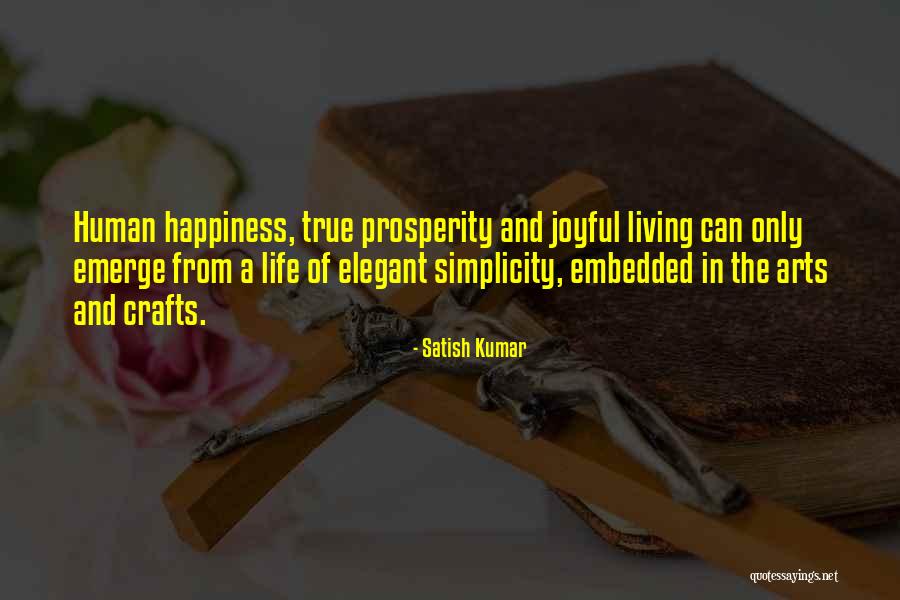 The Life Of Kumar Quotes By Satish Kumar The Life Of Kumar Quotes By Satish Kumar