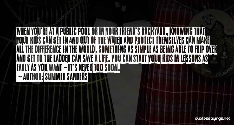 The Life You Can Save May Be Your Own Quotes By Summer Sanders