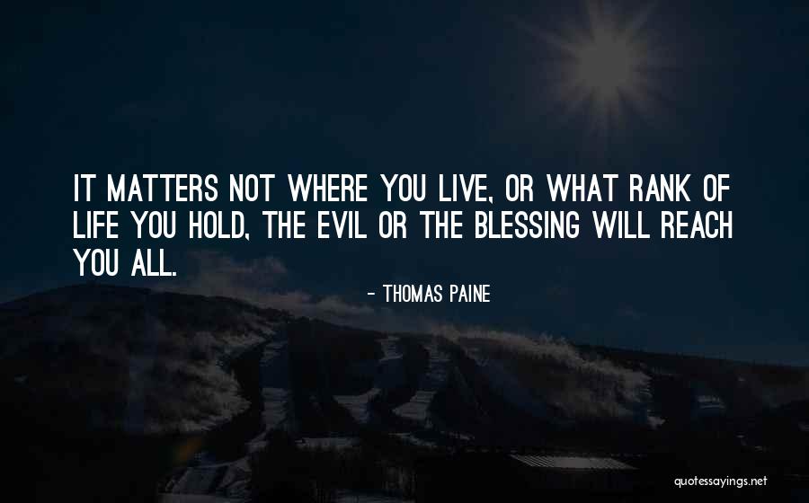 The Life You Live Quotes By Thomas Paine The Life You Live Quotes By Thomas Paine