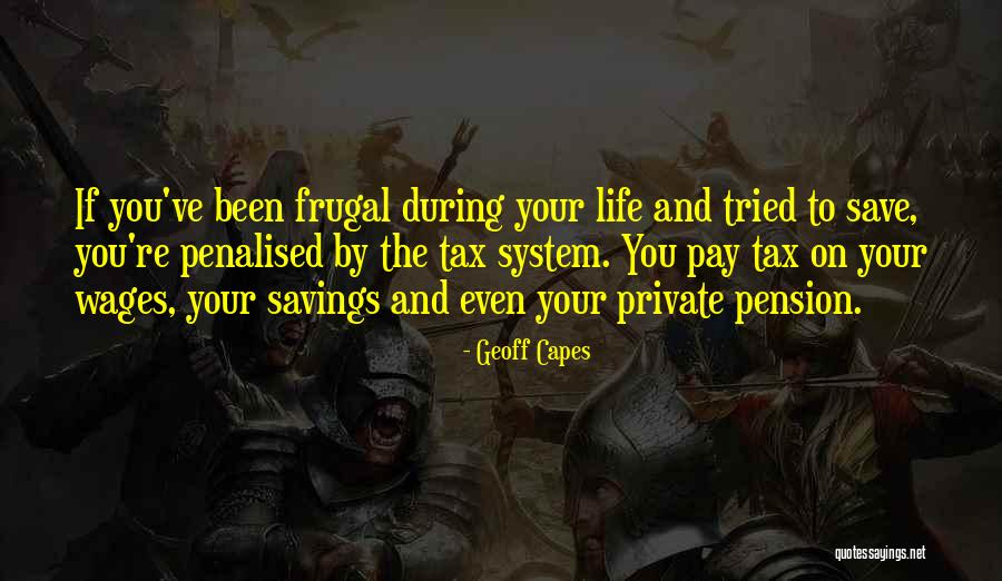 The Life You Save Quotes By Geoff Capes The Life You Save Quotes By Geoff Capes