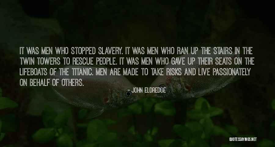 The Lifeboats On The Titanic Quotes By John Eldredge The Lifeboats On The Titanic Quotes By John Eldredge