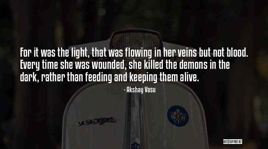 The Light And Dark Quotes By Akshay Vasu The Light And Dark Quotes By Akshay Vasu