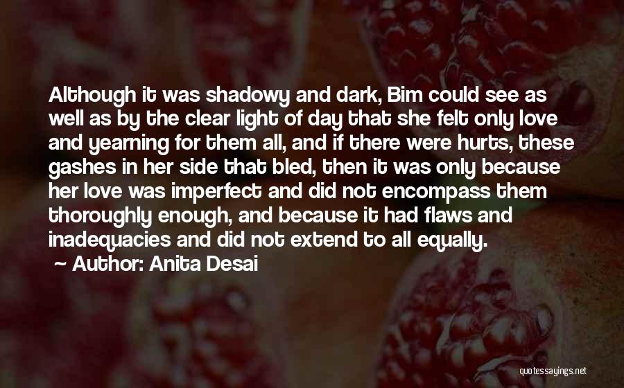 The Light And Dark Quotes By Anita Desai