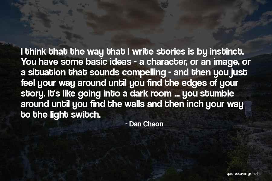 The Light And Dark Quotes By Dan Chaon