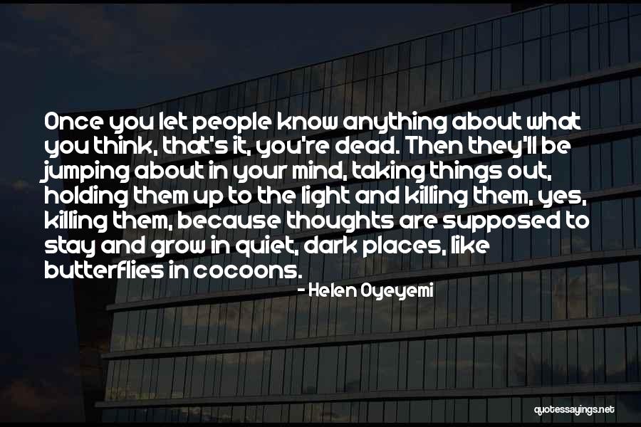 The Light And Dark Quotes By Helen Oyeyemi The Light And Dark Quotes By Helen Oyeyemi