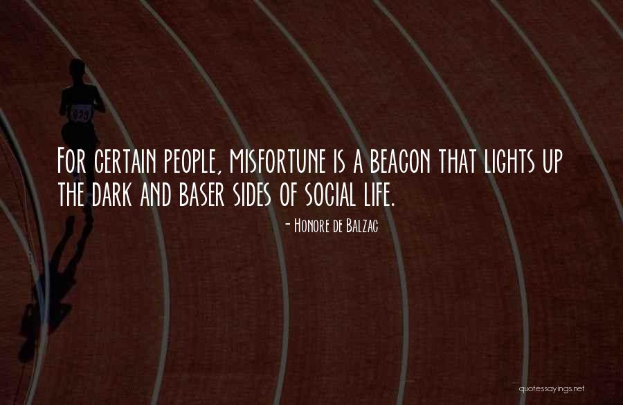 The Light And Dark Quotes By Honore De Balzac The Light And Dark Quotes By Honore De Balzac