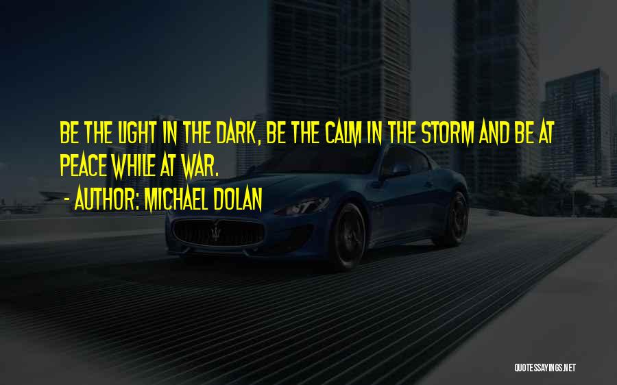 The Light And Dark Quotes By Michael Dolan