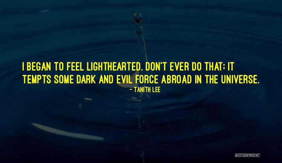 The Light And Dark Quotes By Tanith Lee