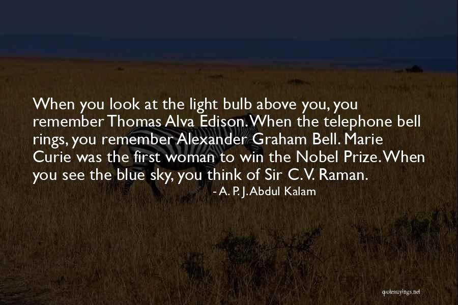 The Light Bulb Quotes By A. P. J. Abdul Kalam