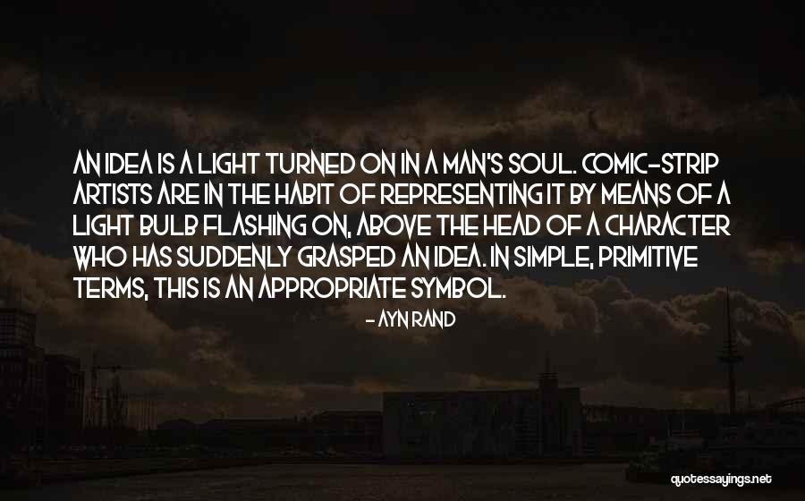 The Light Bulb Quotes By Ayn Rand