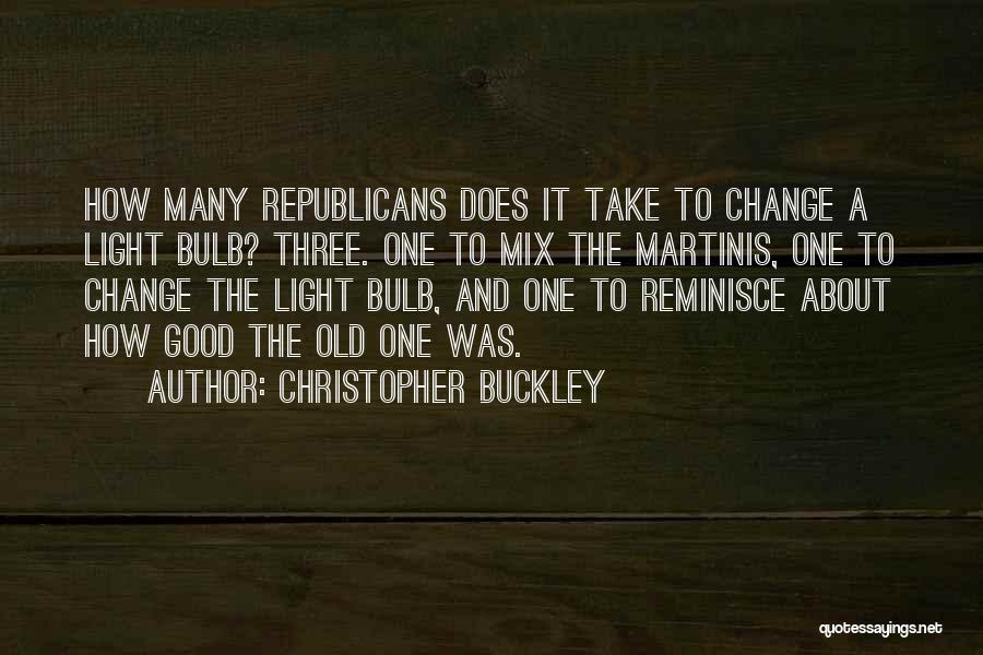 The Light Bulb Quotes By Christopher Buckley