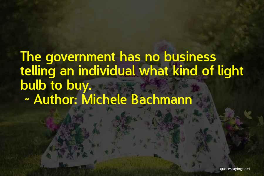 The Light Bulb Quotes By Michele Bachmann