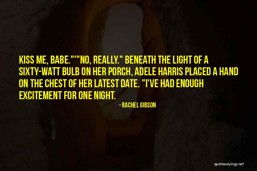 The Light Bulb Quotes By Rachel Gibson