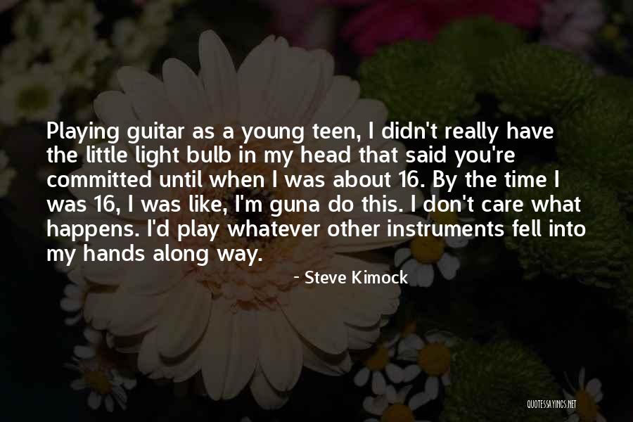 The Light Bulb Quotes By Steve Kimock