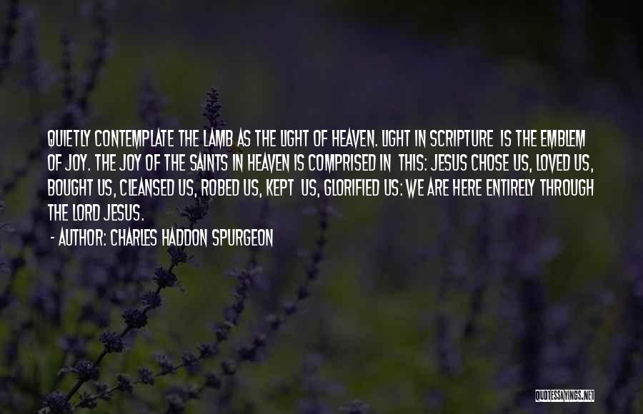 The Light In Us Quotes By Charles Haddon Spurgeon