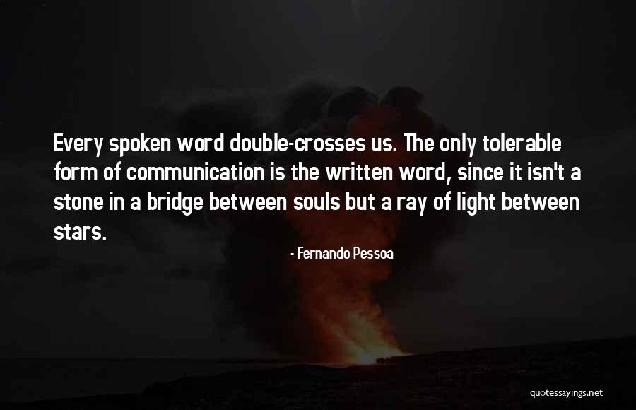 The Light In Us Quotes By Fernando Pessoa