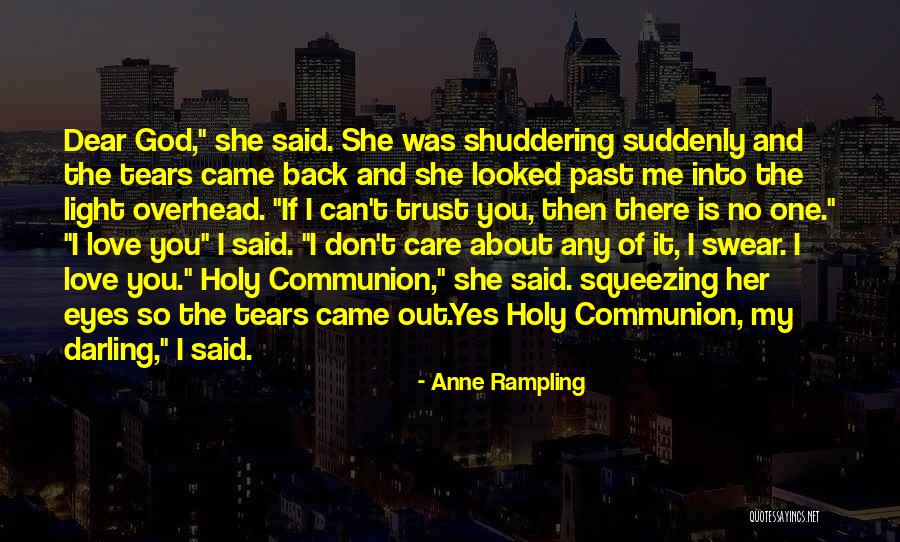 The Light Of God Quotes By Anne Rampling The Light Of God Quotes By Anne Rampling