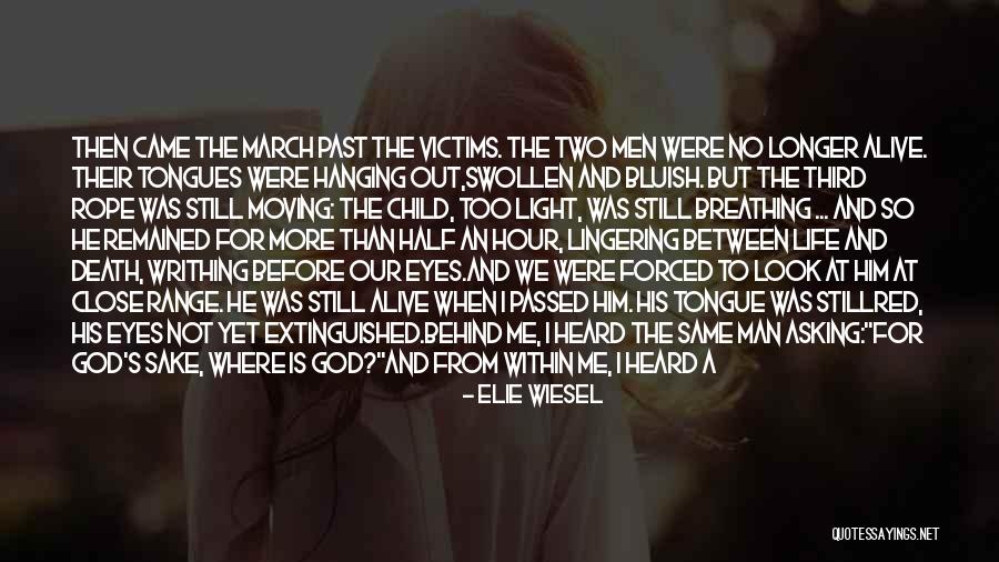 The Light Of God Quotes By Elie Wiesel The Light Of God Quotes By Elie Wiesel