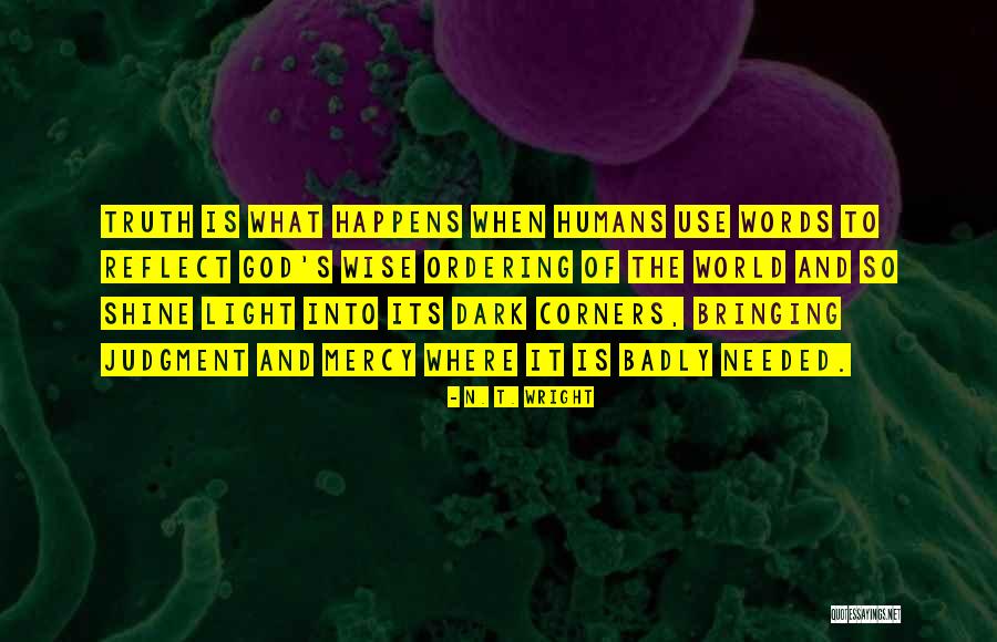 The Light Of God Quotes By N. T. Wright The Light Of God Quotes By N. T. Wright