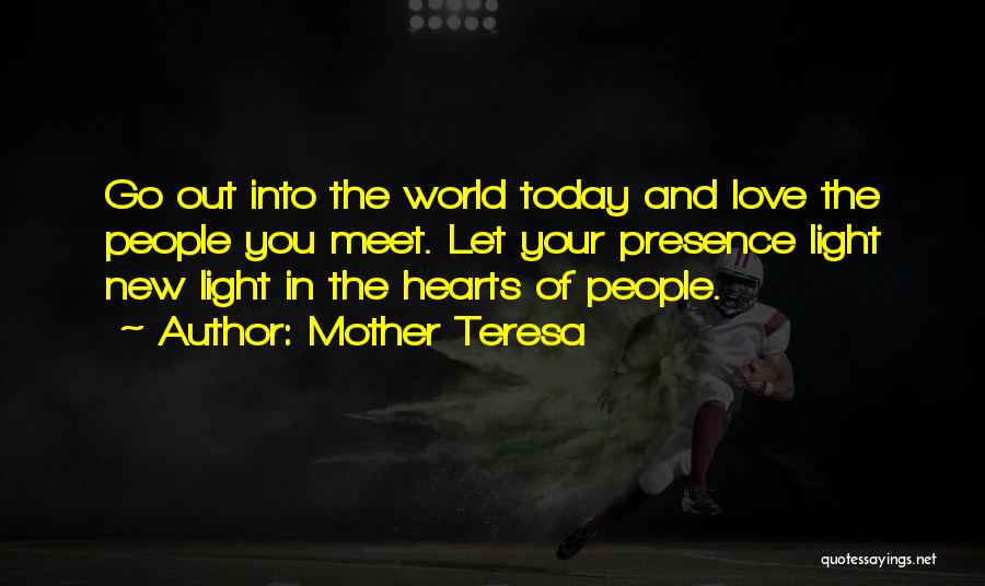 The Light Of The World Quotes By Mother Teresa