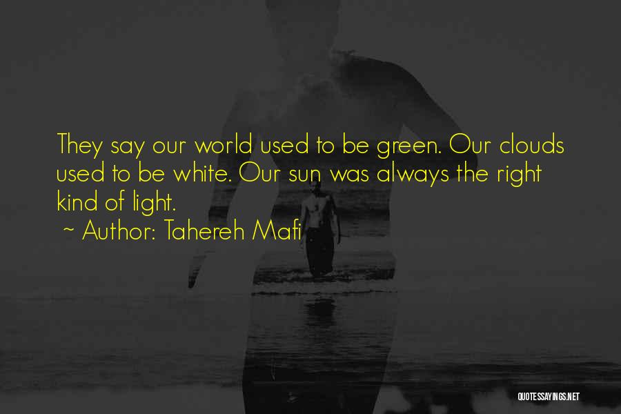 The Light Of The World Quotes By Tahereh Mafi