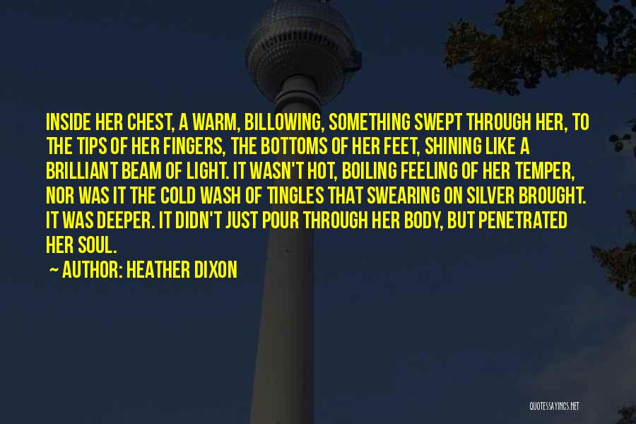 The Light Shining Through Quotes By Heather Dixon