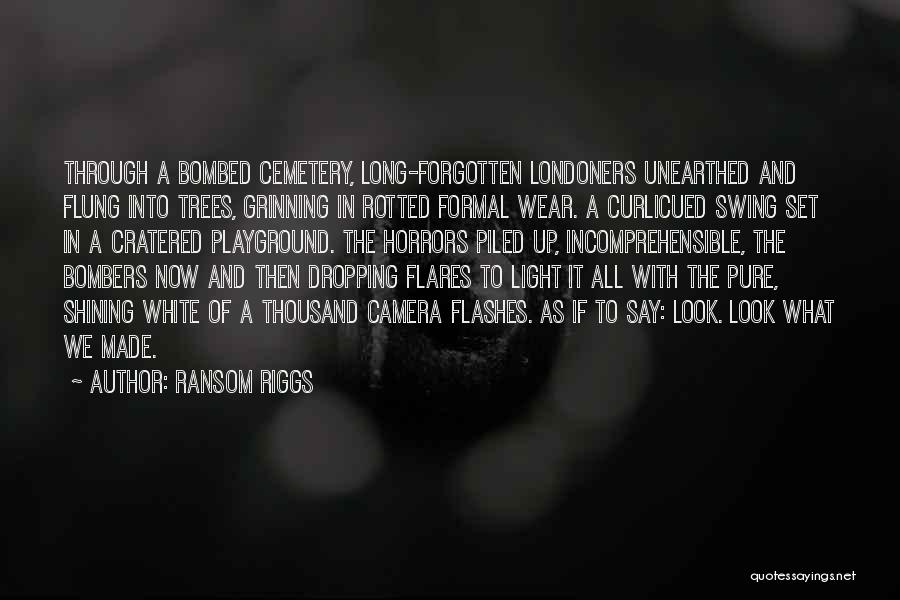 The Light Shining Through Quotes By Ransom Riggs