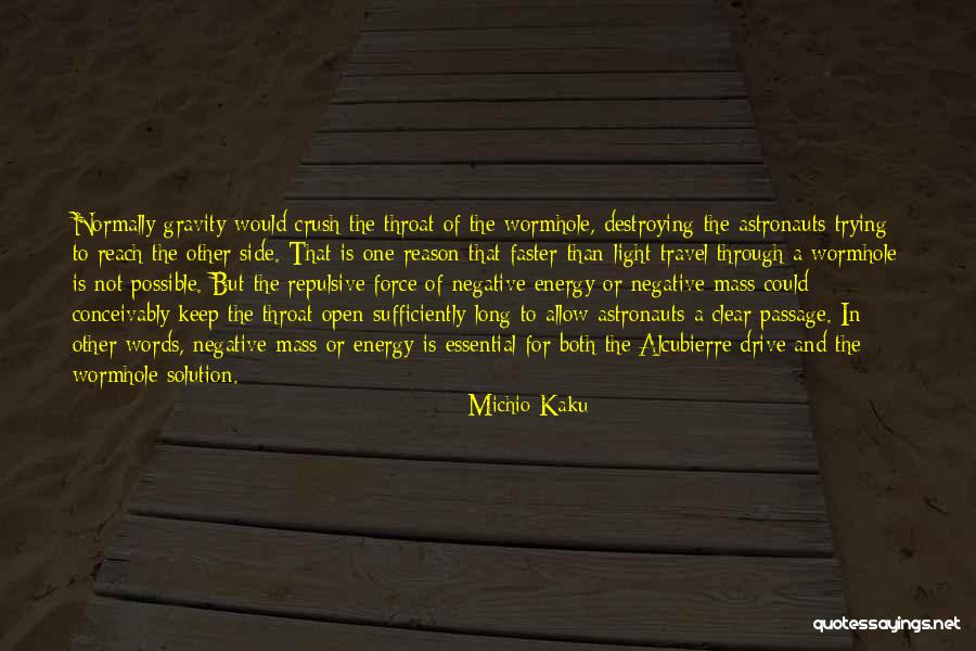 The Light Side Of The Force Quotes By Michio Kaku