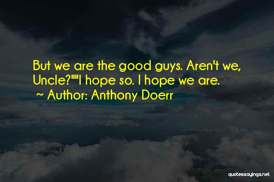 The Light We Cannot See Quotes By Anthony Doerr