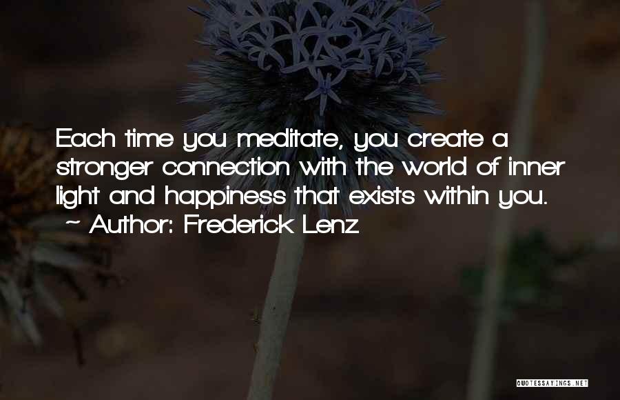 The Light Within You Quotes By Frederick Lenz