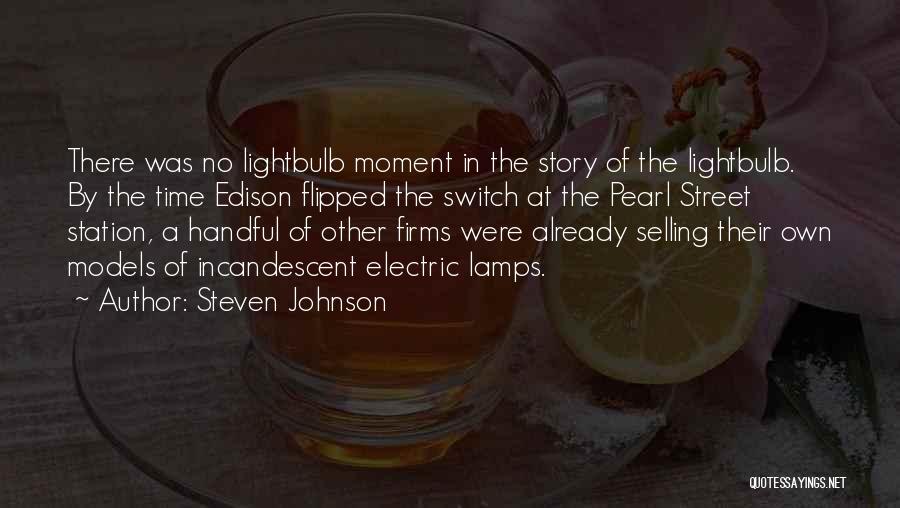 The Lightbulb Quotes By Steven Johnson