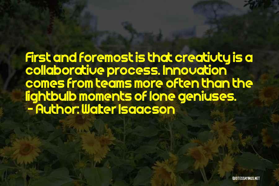 The Lightbulb Quotes By Walter Isaacson