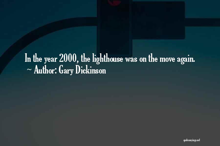 The Lighthouse Quotes By Gary Dickinson