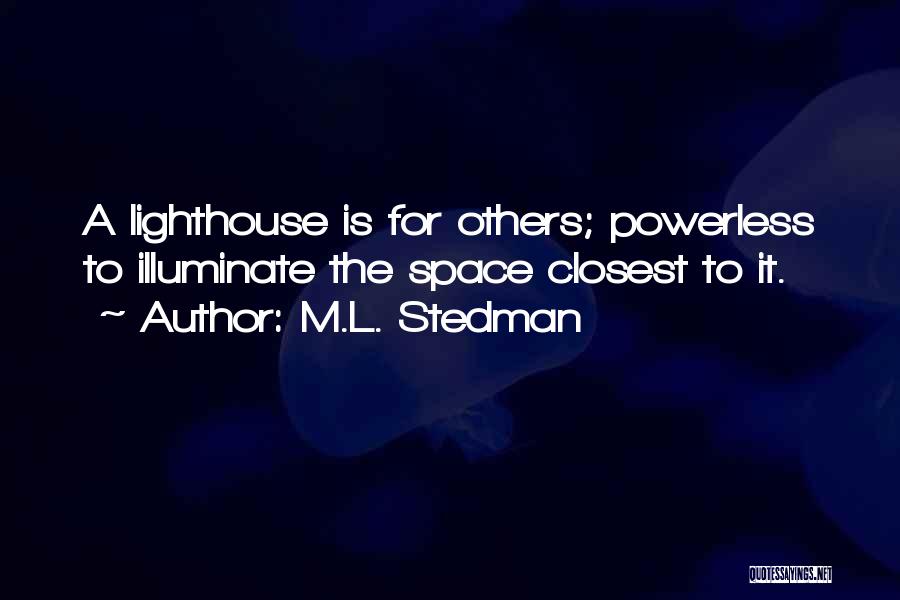 The Lighthouse Quotes By M.L. Stedman