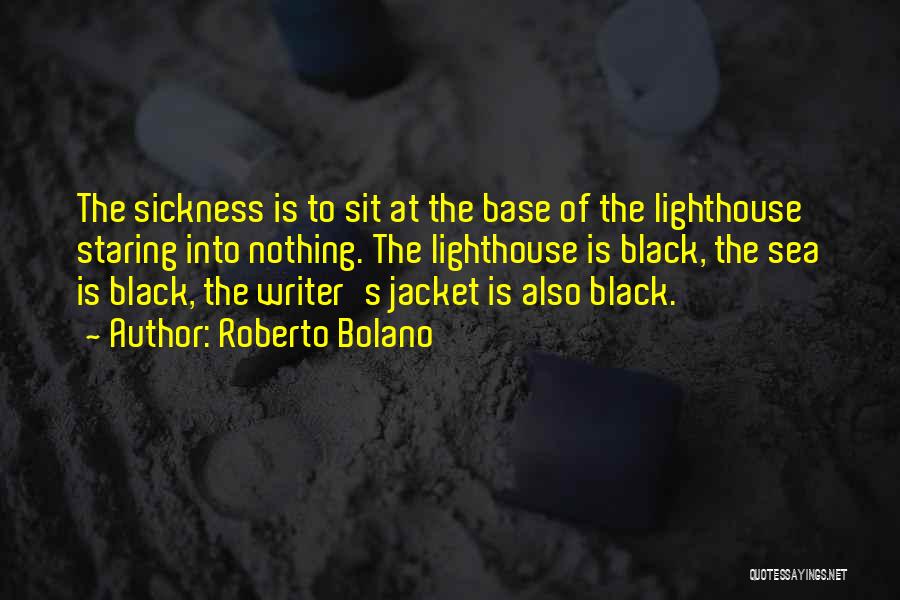 The Lighthouse Quotes By Roberto Bolano